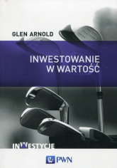 Inwestowanie w wartość Jak zostać skutecznym inwestorem - Glen Arnold | mała okładka