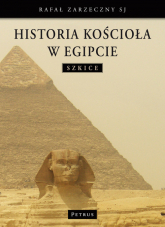 Historia Kościoła w Egipcie - Rafał Zarzeczny | mała okładka