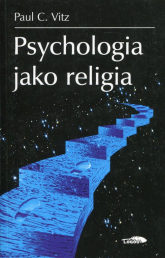 Psychologia jako religia - Vitz Paul C. | mała okładka