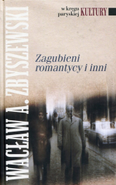 Zagubieni romantycy i inni - Wacław A Zbyszewski | mała okładka