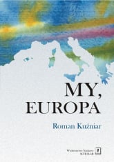 My Europa - Roman Kuźniar | mała okładka
