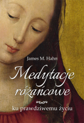 Medytacje różańcowe - Hahn James M. | mała okładka