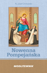 Nowenna Pompejańska i Różaniec - Józef Orchowski | mała okładka