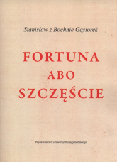 Fortuna albo szczęście - Stanisław Gąsiorek | mała okładka