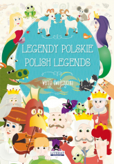 Legendy polskie Polish legends Wersja dwujęzyczna - Piechocka-Empel Katarzyna | mała okładka
