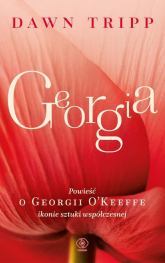 Georgia Powieść o Georgii O’Keeffe - Dawn Tripp | mała okładka