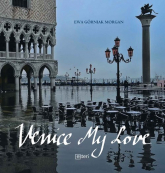 Venice my love - Górniak Morgan 	Ewa | mała okładka