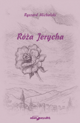 Róża Jerycha - Ryszard Michalski | mała okładka
