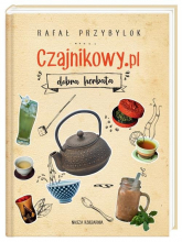 Czajnikowy.pl dobra herbata - Rafał Przybylok | mała okładka