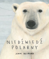 Niedźwiedź polarny - Jenni Desmond | mała okładka