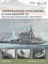 Amerykańskie pancerniki standardowe 1941-1945 (1) Typy Nevada, Pennsylvania i New Mexico - Mark E. Stille | mała okładka
