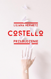 Costello Przebudzenie - Liliana Hermetz | mała okładka