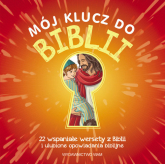 Mój klucz do Biblii 22 wspaniałe wersety z Biblii i ulubione opowiadania biblijne - Fodor Cecilie | mała okładka
