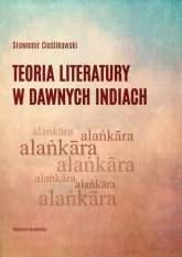 Teoria literatury w dawnych Indiach - Sławomir Cieślikowski | mała okładka