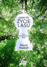 Ukryte życie lasu - David Haskell | mała okładka