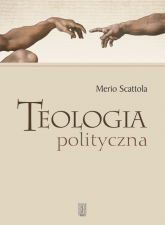 Teologia polityczna - Merio Scattola | mała okładka