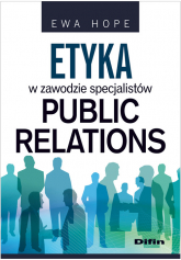 Etyka w zawodzie specjalistów Public Relations - Ewa Hope | mała okładka