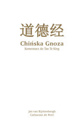 Chińska gnoza Komentarz do Tao Te King - Rijckenborgh van Jan, de Petri Catharose | mała okładka