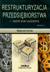 Restrukturyzacja przedsiębiorstwa - podział przez wydzielenie - Małgorzata Garstka | mała okładka