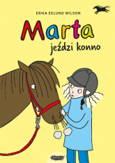 Marta jeździ konno - Eklund Wilson Erika | mała okładka