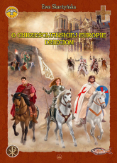 O Chrześcijańskiej Europie Dzieciom - Ewa Skarżyńska | mała okładka