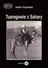 Tuaregowie z Sahary - Adam Rybiński | mała okładka