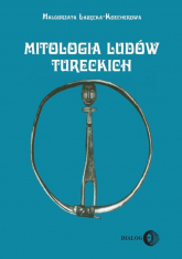 Mitologia ludów tureckich (Syberia Południowa) - Małgorzata Łabęcka-Koecherowa | mała okładka