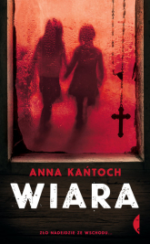 Wiara - Anna Kańtoch | mała okładka