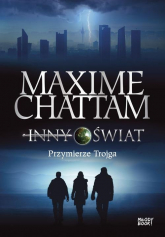 Inny świat 1 Przymierze trojga - Maxime Chattam | mała okładka