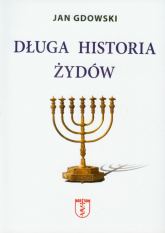 Długa historia Żydów - Jan Gdowski | mała okładka