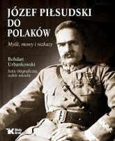 Do Polaków Myśli mowy i rozkazy - Urbankowski Bogdan | mała okładka
