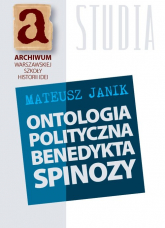 Ontologia polityczna Benedykta Spinozy - Mateusz Janik | mała okładka