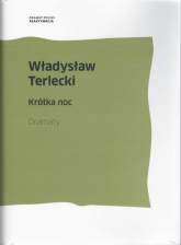 Krótka noc Dramaty - Władysław Terlecki | mała okładka