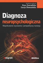 Diagnoza neuropsychologiczna Współczesne wyzwania i perspektywy rozwoju -  | mała okładka