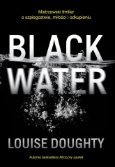 Black Water - Louise Doughty | mała okładka