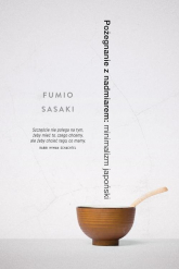 Pożegnanie z nadmiarem: minimalizm japoński - Fumio Sasaki | mała okładka