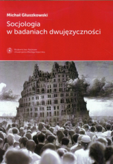 Socjologia w badaniach dwujęzyczności - Michał Głuszkowski | mała okładka