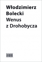 Wenus z Drohobycza - Bolecki Włodzimierz | mała okładka