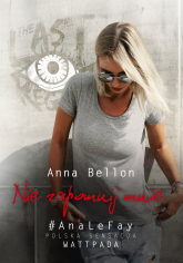 Nie zapomnij mnie. The Last Regret 2 - Anna Bellon | mała okładka
