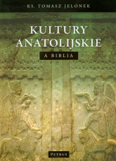 Kultury anatolijskie a Biblia - Jelonek Tomasz | mała okładka