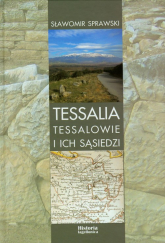 Tessalia Tessalowie i ich sąsiedzi - Sławomir Sprawski | mała okładka