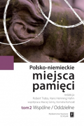 Polsko-niemieckie miejsca pamięci Tom 2 Wspólne/Oddzielne -  | mała okładka