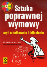 Sztuka poprawnej wymowy czyli o bełkotaniu i faflunieniu + CD - Mirosław Oczkoś | mała okładka