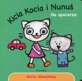Kicia Kocia i Nunuś Na spacerze - Anita Głowińska | mała okładka