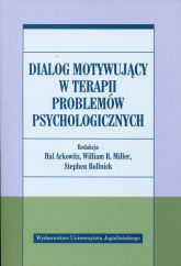 Dialog motywujący w terapii problemów psychologicznych -  | mała okładka