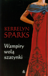 Wampiry wolą szatynki - Kerrelyn Sparks | mała okładka