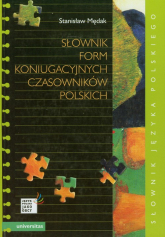 Słownik form koniugacyjnych czasowników polskich - Stanisław Mędak | mała okładka