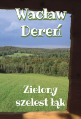 Zielony szelest łąk - Wacław Dereń | mała okładka