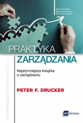 Praktyka zarządzania Najsłynniejsza książka o zarządzaniu - Drucker Peter F. | mała okładka