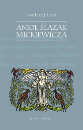 Anioł Ślązak Mickiewicza - Andrzej Lam | mała okładka